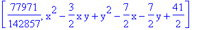 [77971/142857, x^2-3/2*x*y+y^2-7/2*x-7/2*y+41/2]